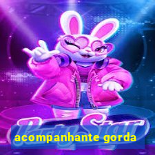 acompanhante gorda