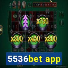 5536bet app