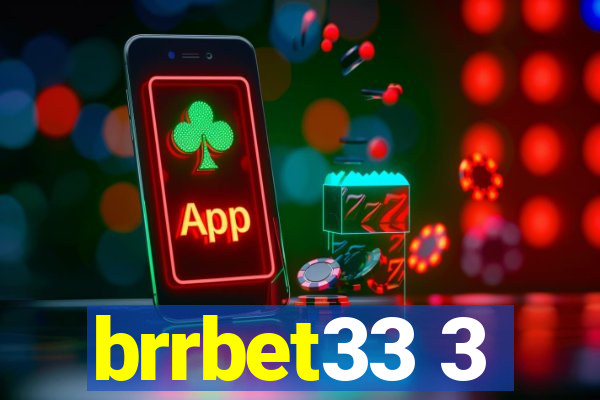 brrbet33 3