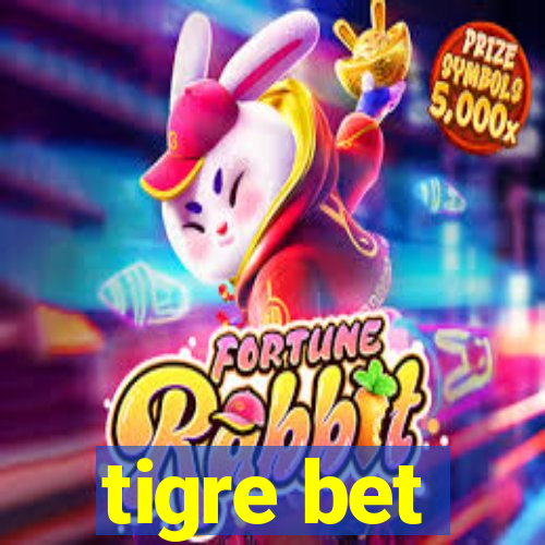 tigre bet