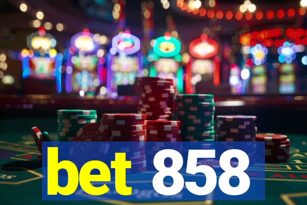 bet 858