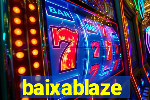 baixablaze