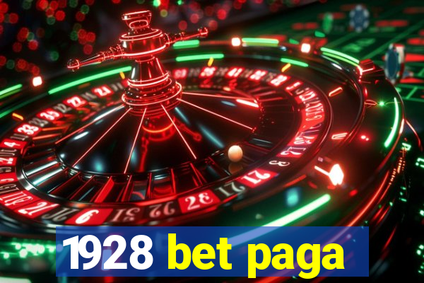 1928 bet paga