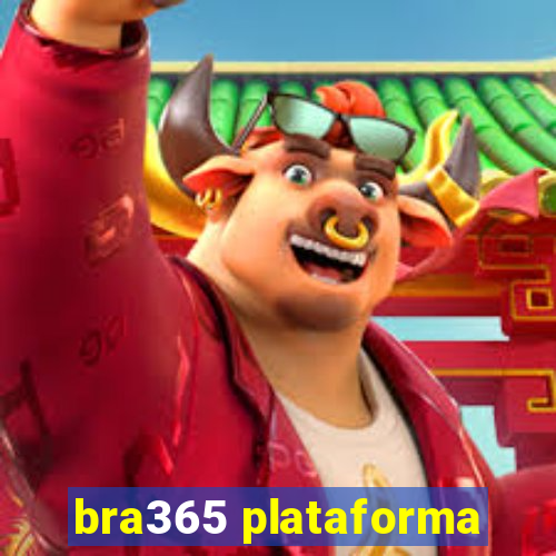 bra365 plataforma