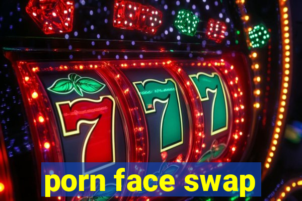 porn face swap