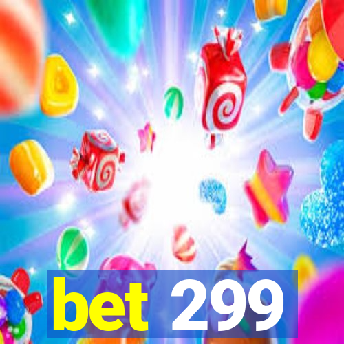 bet 299