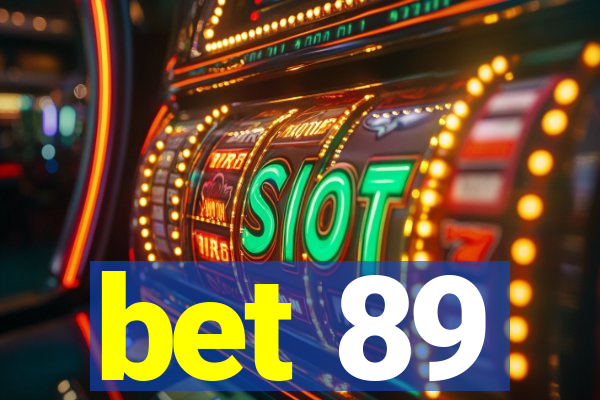 bet 89