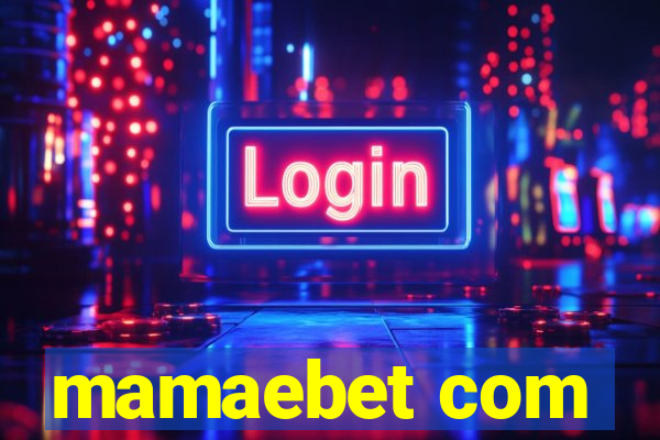 mamaebet com