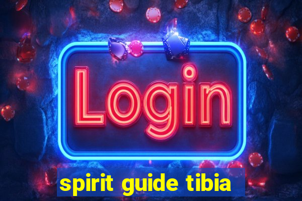spirit guide tibia