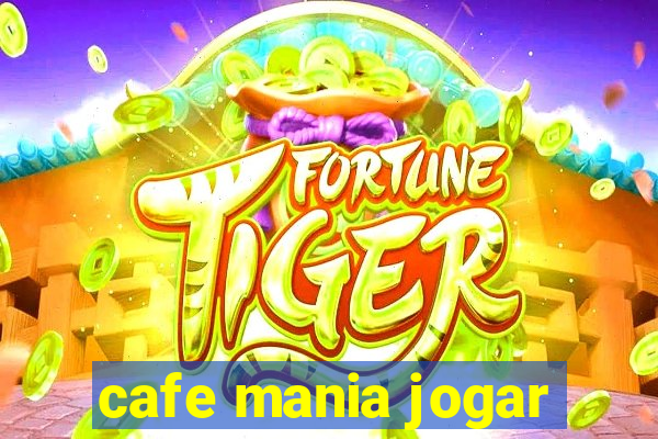 cafe mania jogar