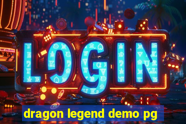 dragon legend demo pg
