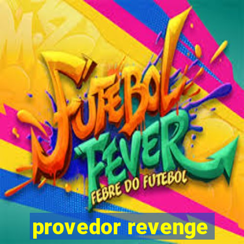 provedor revenge