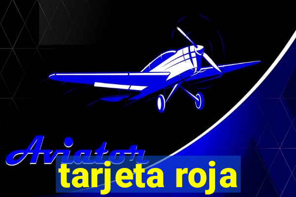 tarjeta roja