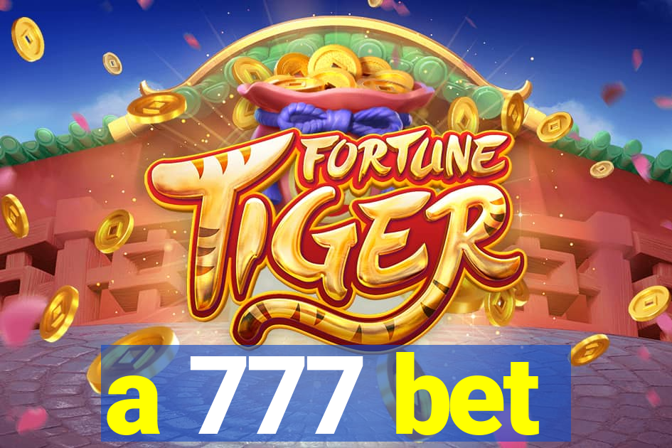 a 777 bet
