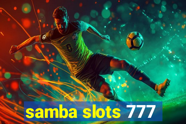 samba slots 777