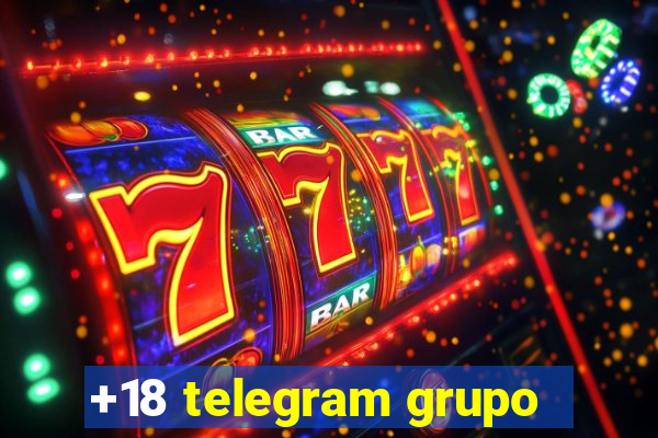+18 telegram grupo
