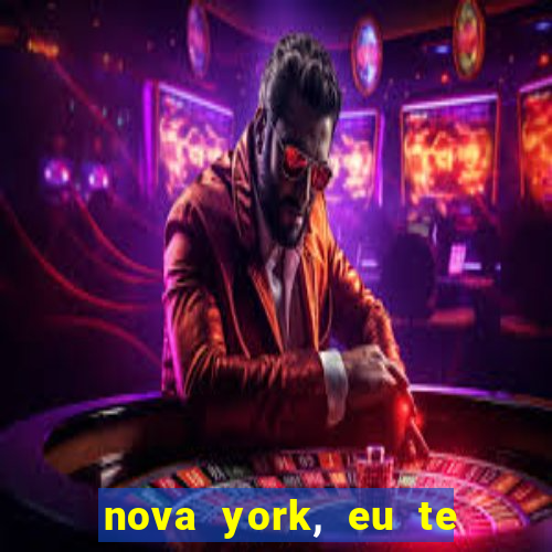 nova york, eu te amo filme completo dublado