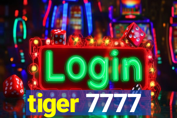 tiger 7777