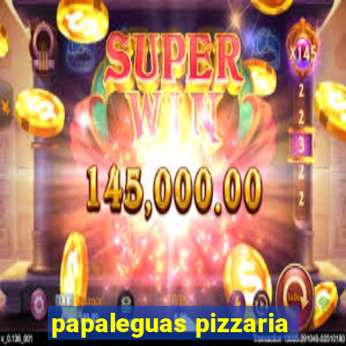 papaleguas pizzaria