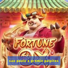 sao paulo x gremio palpites