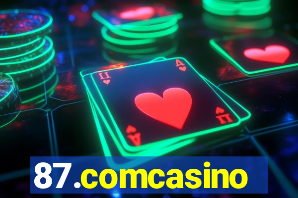 87.comcasino