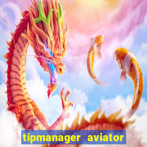 tipmanager aviator aposta ganha