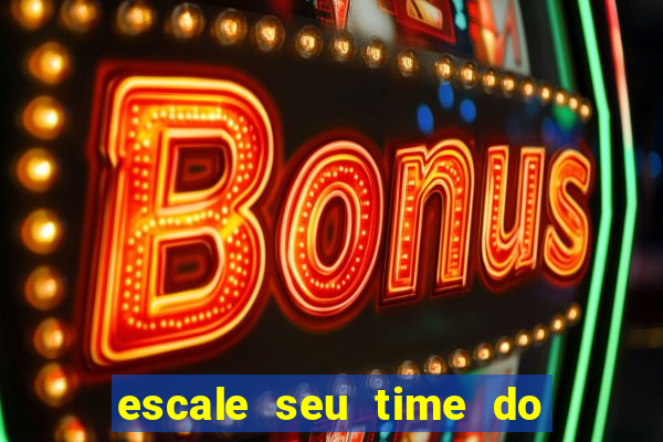 escale seu time do real madrid