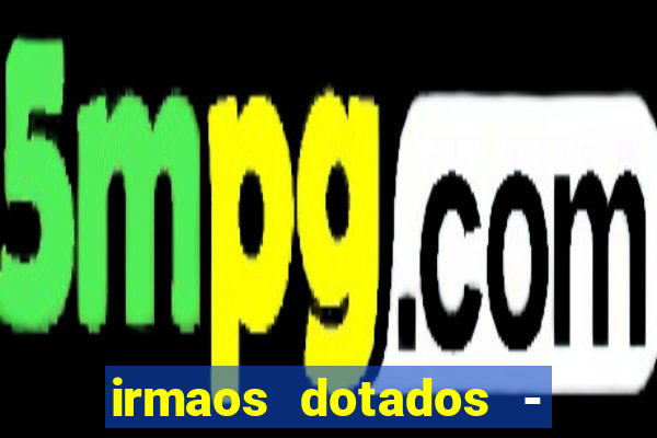 irmaos dotados - roleta russa