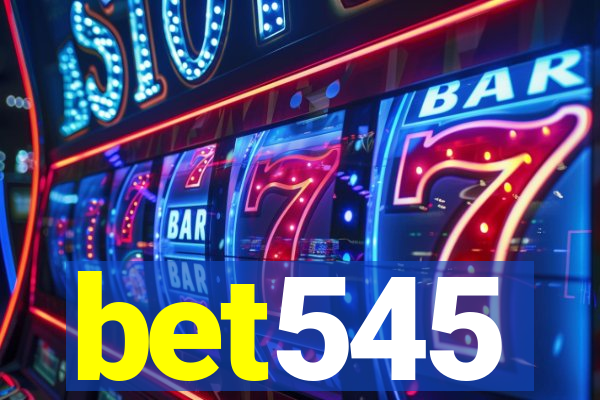 bet545
