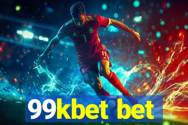 99kbet bet