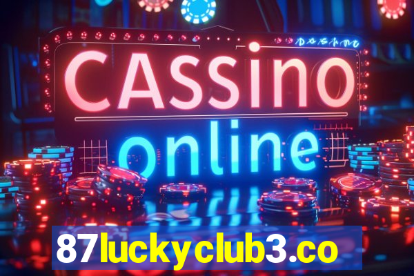 87luckyclub3.com