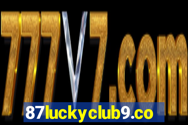 87luckyclub9.com