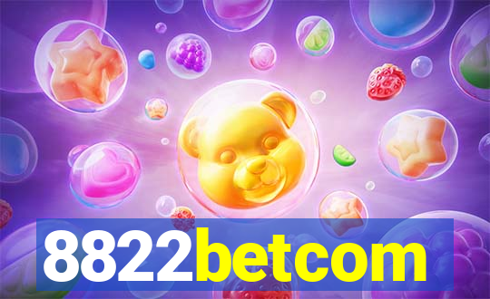 8822betcom