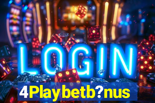 4Playbetb?nus