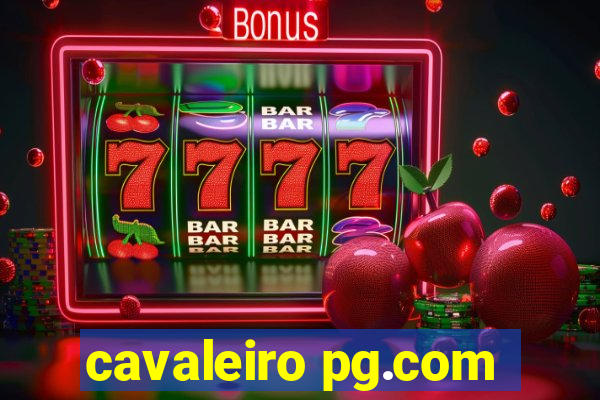 cavaleiro pg.com
