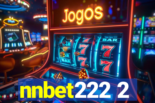 nnbet222 2