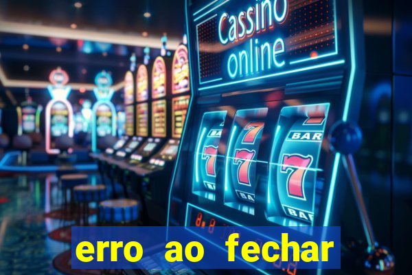 erro ao fechar compra casas bahia