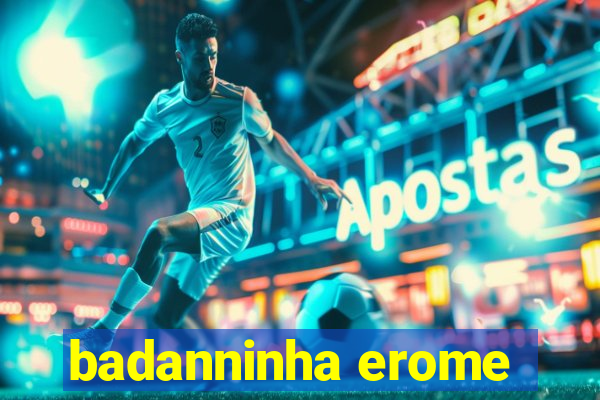 badanninha erome