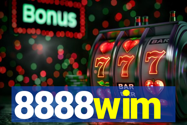 8888wim