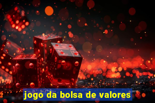 jogo da bolsa de valores