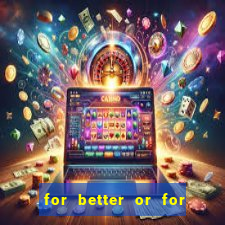 for better or for worse manhwa
