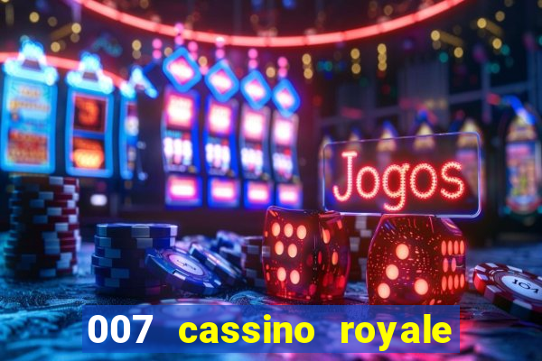 007 cassino royale download dublado avi