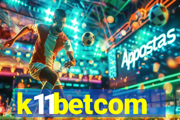 k11betcom