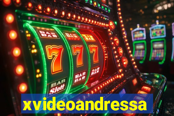 xvideoandressa