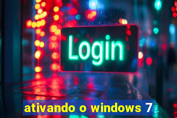 ativando o windows 7