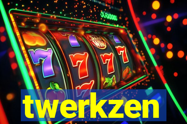 twerkzen