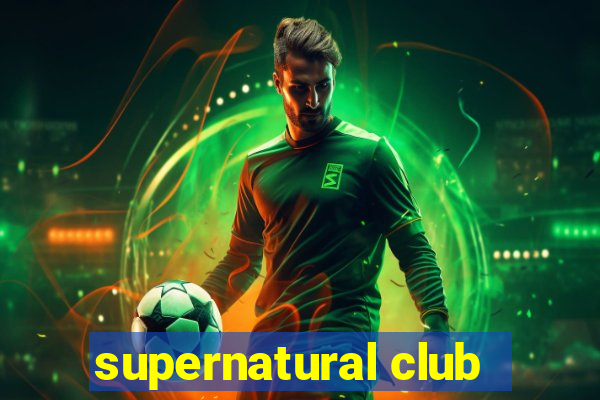 supernatural club