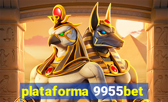 plataforma 9955bet