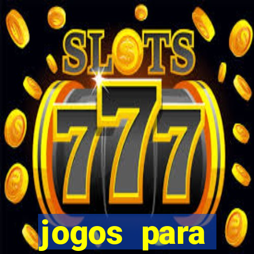 jogos para trabalhar regras e limites