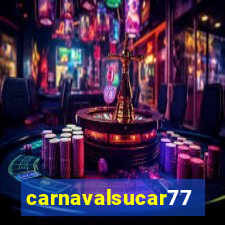 carnavalsucar777